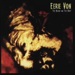 The Blood and the Body - Eerie Von
