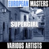 European Masters: Supergirl