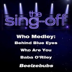 Tufts Beelzebubs - Who Medley: Behind Blue Eyes / Who Are You / Baba O'Riley (From "The Sing-Off")