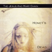 The Jesus and Mary Chain - Good for My Soul
