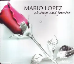 Always & Forever by Mario Lopez album reviews, ratings, credits
