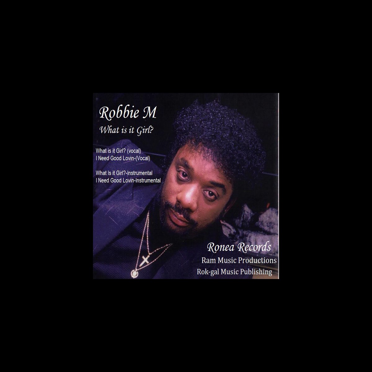 ‎What is it Girl? - EP by Robbie M on Apple Music