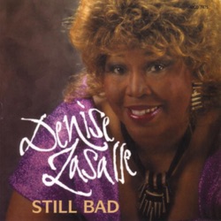 Denise LaSalle - A Woman Needs to Be Loved