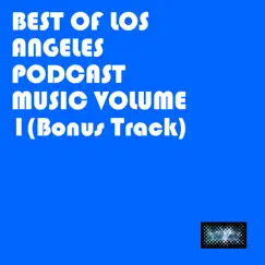 Best of Los Angeles Podcast Music, Vol. 1 (Bonus Track) - Single by Jim Bianco album reviews, ratings, credits