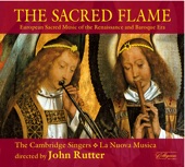 The Sacred Flame: European Sacred Music of the Renaissance and Baroque Era artwork