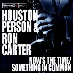 Now's the Time / Something In Common - Ron Carter Now's the Time / Something In Common - Ron Carter