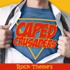 Caped Crusader's (Rock Theme's)