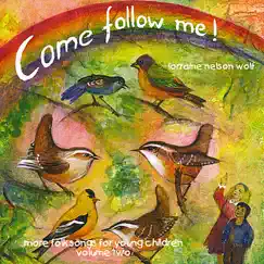 Come Follow Me, Vol. Two by Lorraine Nelson Wolf album reviews, ratings, credits