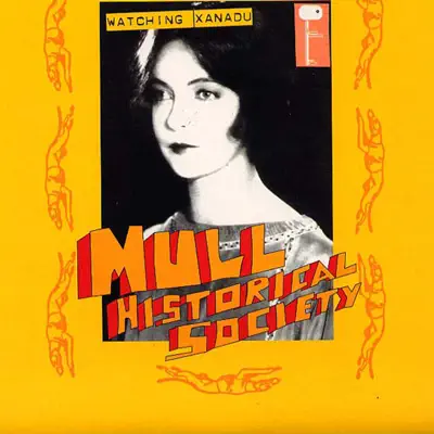 Watching Xanadu - EP - Mull Historical Society