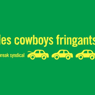 Break syndical - Les Cowboys Fringants