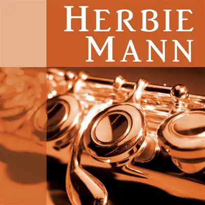 Herbie Man: Bakers Dozen - Herbie Mann Herbie Man: Bakers Dozen - Herbie Mann