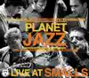 Planet Jazz - Live At Smalls album lyrics, reviews, download