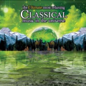 The Ultimate Most Relaxing Classical Music In the Universe artwork
