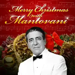 Merry Christmas With Mantovani - Mantovani Merry Christmas With Mantovani - Mantovani