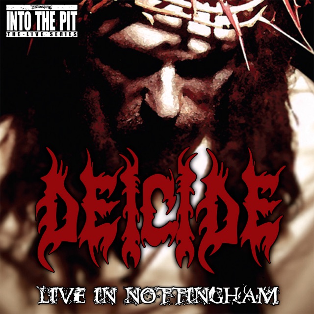 Deicide (Live In Nottingham)