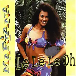 Le Le Le Oh - Mariana Le Le Le Oh - Mariana