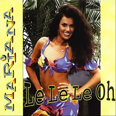 Le Le Le Oh - Mariana