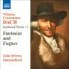 W.F. Bach: Keyboard Works, Vol. 2 - Fantasias and Fugues album lyrics, reviews, download