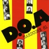 D.O.A. - I Don't Give a Shit