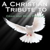 A Christian Tribute to Craig and Dean Phillips