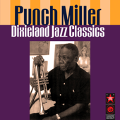 Dixieland Jazz Classics - Punch Miller