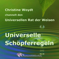 Christine Woydt - Universelle Schöpferregeln artwork
