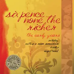 The Best of the Early Years - Sixpence None The Richer