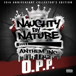 O.P.P. (20th Anniversary Recording) - Single - Naughty By Nature