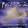Mafia Norteña - La Mafia