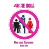 Angie Doll - Non Aux Garçons (Radio Edit)