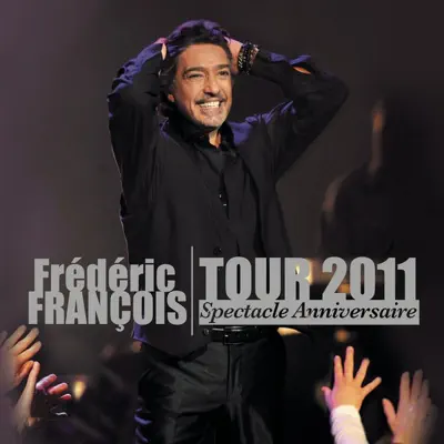 Live 2011 - Frédéric François