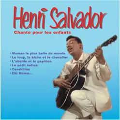 Henri Salvador chante pour les enfants - Henri Salvador