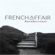 Je Pense À Toi - French Affair