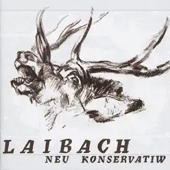 Neu Konservatiw - Laibach