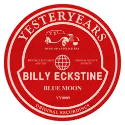 Billy Eckstine - Blue Moon - Billy Eckstine