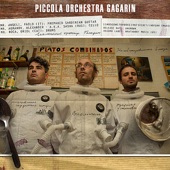 Piccola Orchestra Gagarin - May Day (El Dia Que Falló la Nave)