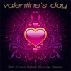 Valentine's Day 2012 - Best of Love Ballads & Lounge Classics, 2012