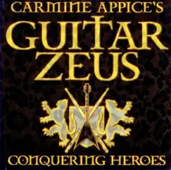 Conquering Heroes by Carmine Appice's Guitar Zeus album reviews, ratings, credits