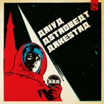 Ariya Astrobeat Arkestra - Body No Be Firewood