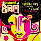 Sound of Siam - Leftfield Luk Thung, Jazz & Molam in Thailand 1964-1975 artwork