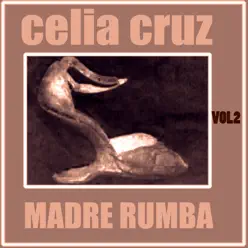 Madre Rumba Volumen 2 - Celia Cruz