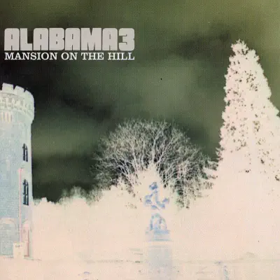 Mansion On the Hill - EP - Alabama 3