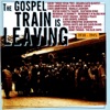 The Gospel Train Is Leaving 1930-1945