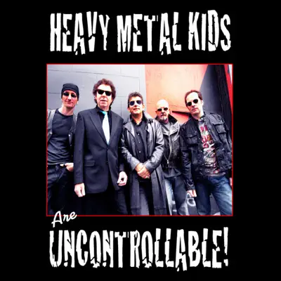 Uncontrollable! - Heavy Metal Kids