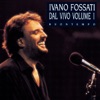 Ivano Fossati - Questi posti davanti al mare