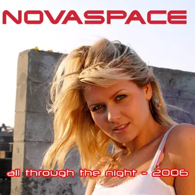 All Through the Night 2006 - Single - Novaspace All Through the Night 2006 - Single - Novaspace
