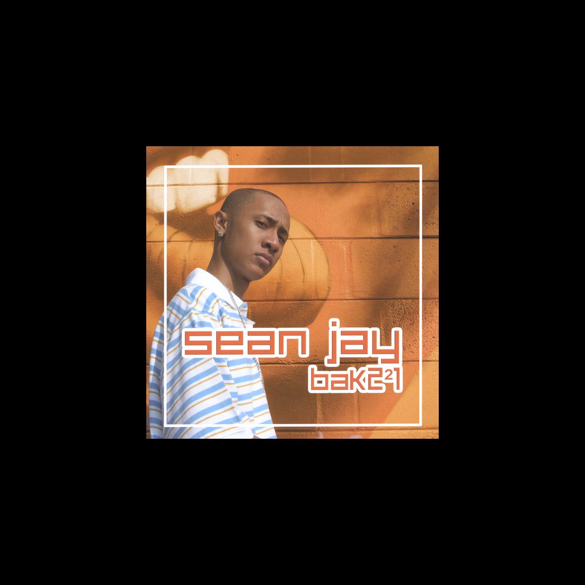 Bak2²1 by Sean Jay on Apple Music