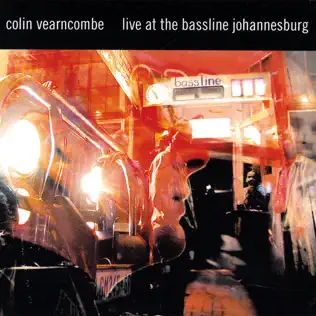 descargar álbum Colin Vearncombe - Live At The Bassline Johannesburg