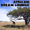 African Dream Lounge, Vol. 2