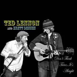 Don't Think Twice It's Alright - Brett Dennen Don't Think Twice It's Alright - Brett Dennen